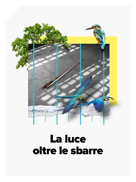 LA LUCE OLTRE LE SBARRE