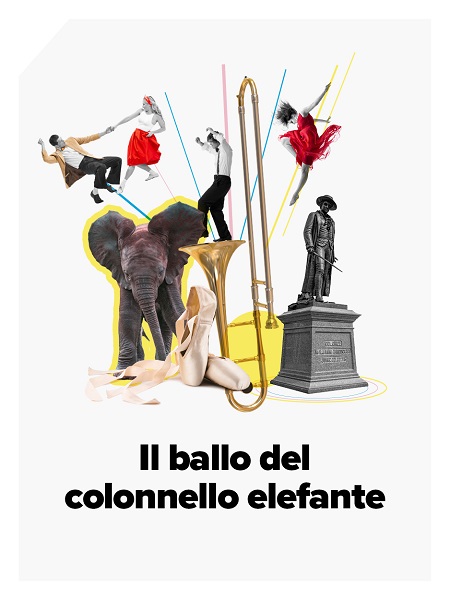 IL BALLO DEL COLONNELLO ELEFANTE