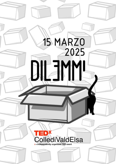 TEDX Colle di Val d’Elsa: DILEMMI